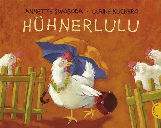 Hhnerlulu Ulrike Kuckero, Annette Swoboda Bücher