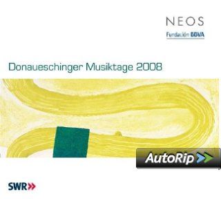 Donaueschinger Musiktage 2008 Vol.1 3 Musik