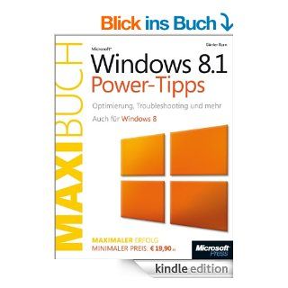 Microsoft Windows 8.1 Power Tipps   Das Maxibuch (Buch + E Book). Auch fr Windows 8. Optimierung, Troubleshooting und mehr eBook Gnter Born Kindle Shop