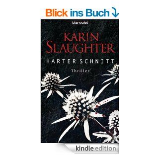 Harter Schnitt Thriller eBook Karin Slaughter, Klaus Berr Kindle Shop