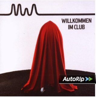 Willkommen im Club (STANDARD VERSION   24seitiges Booklet) Musik