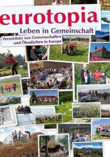 eurotopia Verzeichnis 2014 Gemeinschaften und kodrfer in Europa Michael Wrfel Bücher