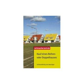 Kauf eines Reihen  oder Doppelhauses Schlsselfertig vom Bautrger Peter Burk, Ilse Mara Berzins, Mechthilde Vahsen Bücher