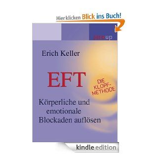 EFT   Die Klopf Methode Emotionale und krperliche Blockaden auflsen eBook Erich Keller Kindle Shop