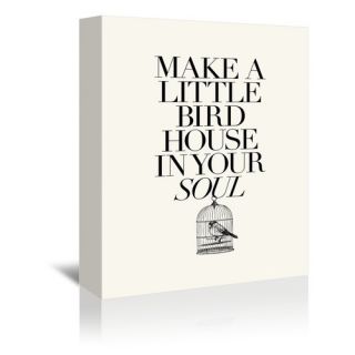 Make a little birdhouse Textual Art on Gallery Wrapped Canvas