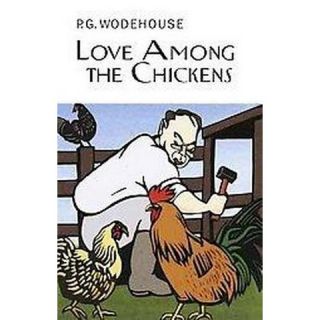 Love Among the Chickens (Hardcover)