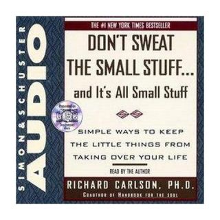 Dont Sweat The Small StuffAnd Its A (Abridged) (Compact Disc