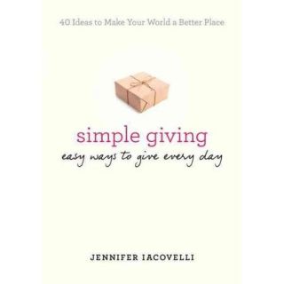 Simple Giving Easy Ways to Give Every Day