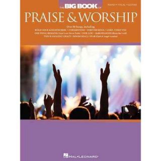 The Big Book of Praise & Worship Piano   Vocal   Guitar