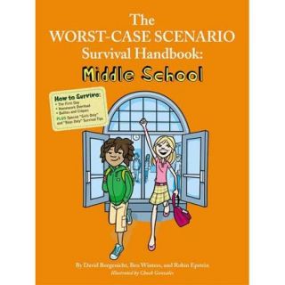 The Worst Case Scenario Survival Handbook Middle School