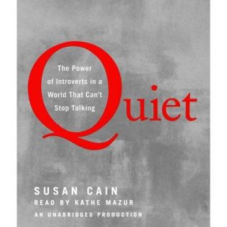 Quiet The Power of Introverts in a World That Can't Stop Talking