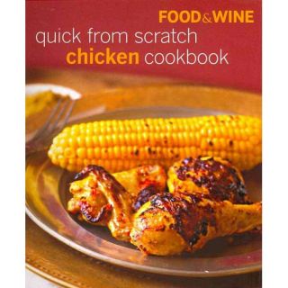 Food & Wine Quick from Scratch Chicken