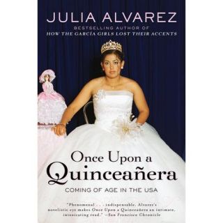 Once Upon a Quinceanera Coming of Age in the USA