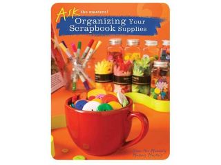 Organizing Your Scrapbook Supplies Ask the Masters!