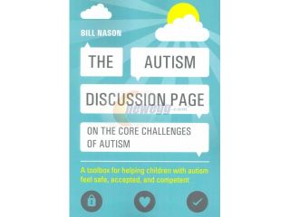 The Autism Discussion Page on the Core Challenges of Autism