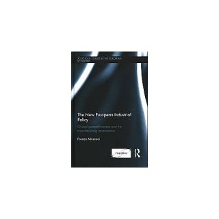 The New European Industrial Policy ( Routledge Studies in the European