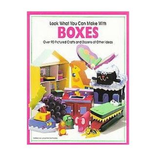 Look What You Can Make With Boxes (Paperback)
