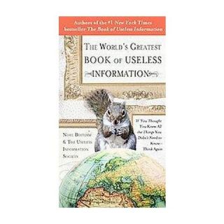 The Worlds Greatest Book of Useless Informa (Original) (Paperback