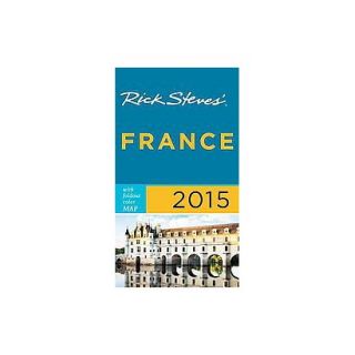 Rick Steves 2015 France (Paperback)