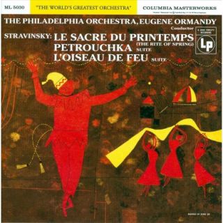 Stravinsky Le Sacre du Printemps; Petrouchka; LOiseau de Feu