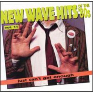 New Wave Hits Of The 80's, Vol.11 Just Can't Get Enough (Remaster)
