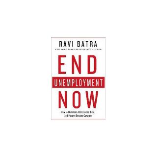 End Unemployment Now (Hardcover)