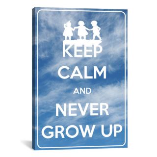 Keep Calm and Never Grow up Textual Art on Canvas by iCanvas