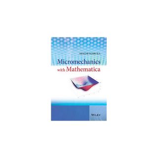 Micromechanics With Mathematica (Hardcover)