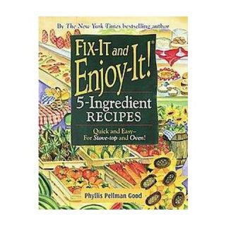 Fix It and Enjoy It 5 Ingredient Recipe (Paperback)