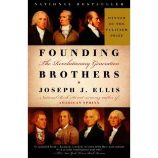 Founding Brothers The Revolutionary Generation