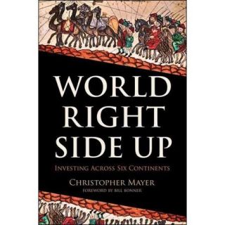 World Right Side Up Investing Across Six Continents