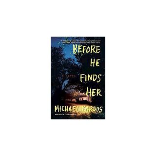 Before He Finds Her (Hardcover)