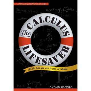 The Calculus Lifesaver All the Tools You Need to Excel at Calculus