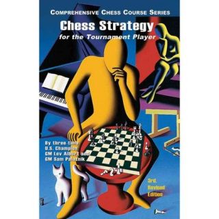 Chess Strategy for the Tournament Player