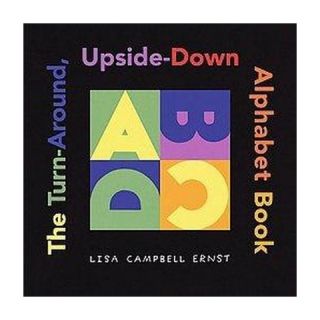 The Turn around Upside down Alphabet Book ( ALA Notable Childrens