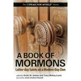 A Book of Mormons Latter Day Saints on a Modern Day Zion