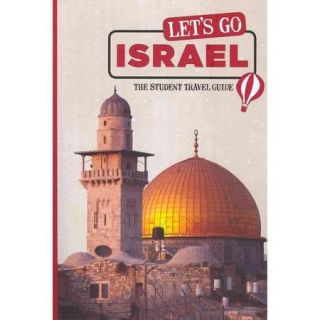 Let's Go Israel and the Palestinian Territories The Student Travel Guide