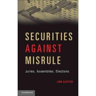 Securities Against Misrule Juries, Assemblies, Elections