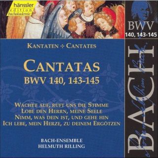 Bach Cantatas, BWV 140, 143 145