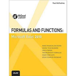 Formulas and Functions Microsoft Excel 2010 (MrExcel Library) Paul McFedries Paperback