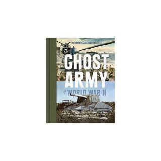 The Ghost Army of World War II (Hardcover)