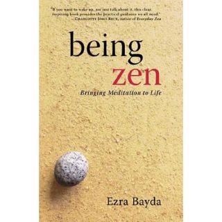 Being Zen Bringing Meditation to Life