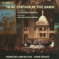 Minnesota Orchestra   To Be Certain Of The Dawn  