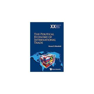 The Political Economy of International Trade ( World Scientific