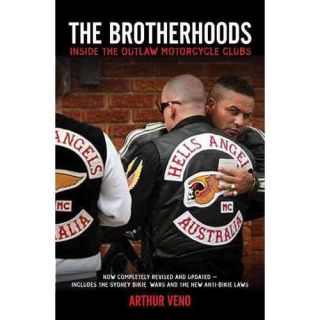 The Brotherhoods Inside the Outlaw Motorcycle Clubs