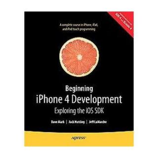 Beginning iPhone 4 Development (Paperback)