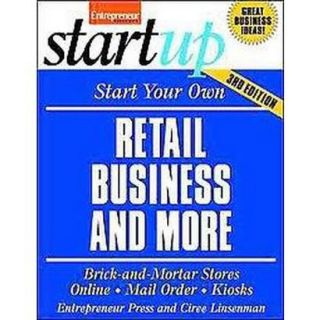 Start Your Own Retail Business and More (Paperback)
