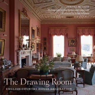 The Drawing Room English Country House Decoration 9780847843336
