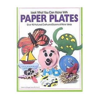Look What You Can Make With Paper Plates (Paperback)