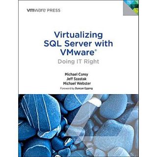 Virtualizing SQL Server with Vmware Doing It Right